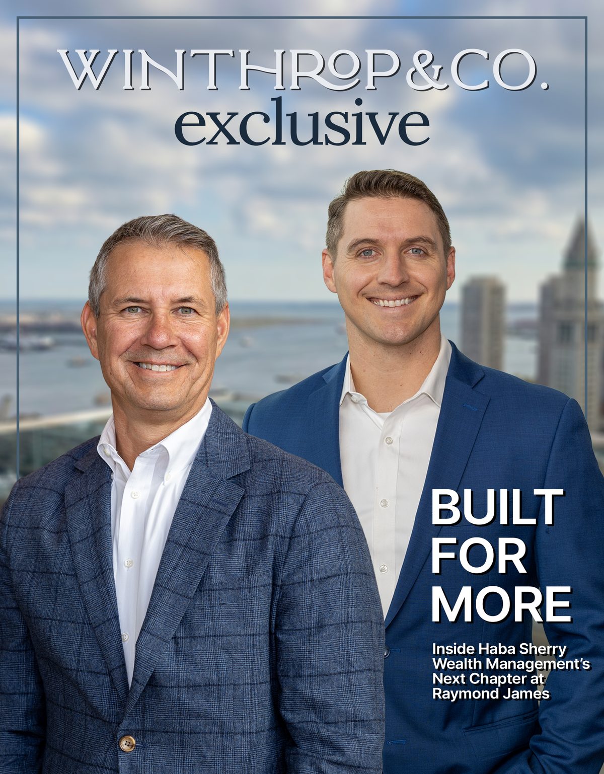 Built for More — Winthrop & Co. exclusive cover featuring Craig Haba and Benjamin Sherry of Haba Sherry Wealth Management